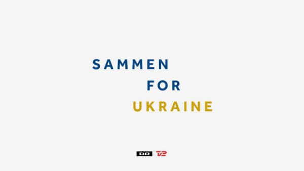 DR og TV 2 går sammen om støttekoncert for ofrene i Ukraine