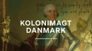 Kolonimagt Danmark: DR sætter fokus på en barsk og vigtig periode af vores fælles historie